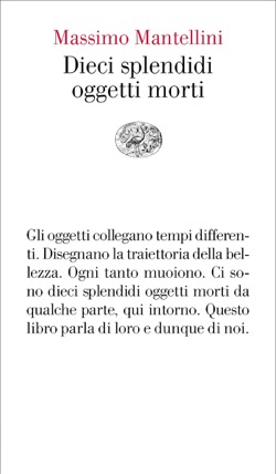 Mantellini-dieciSplendidiOggettiMorti