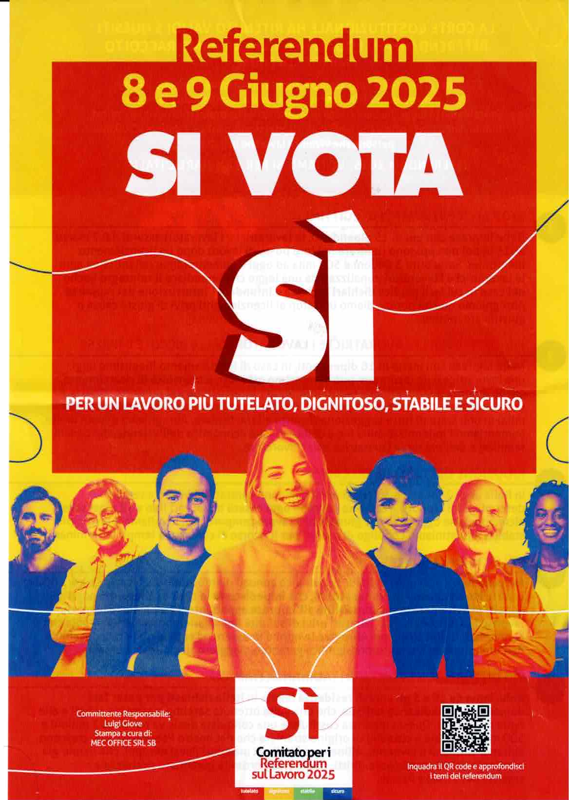 Manifesto promozionale per il referendum del 8 e 9 giugno 2025, con il messaggio "SI VOTA SI" e un appello per un lavoro più tutelato, dignitoso, stabile e sicuro, con immagini di diverse persone sorridenti in sfondo colorato.
