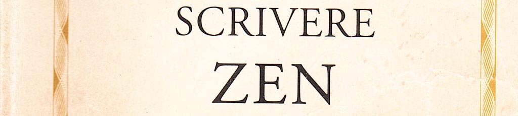 Natalie Goldberg: “Scrivere zen”