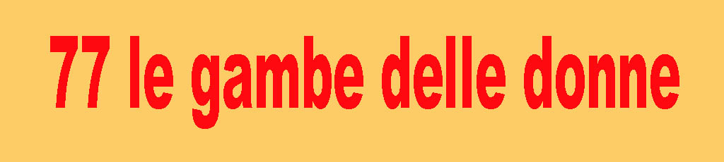 77: le gambe delle donne